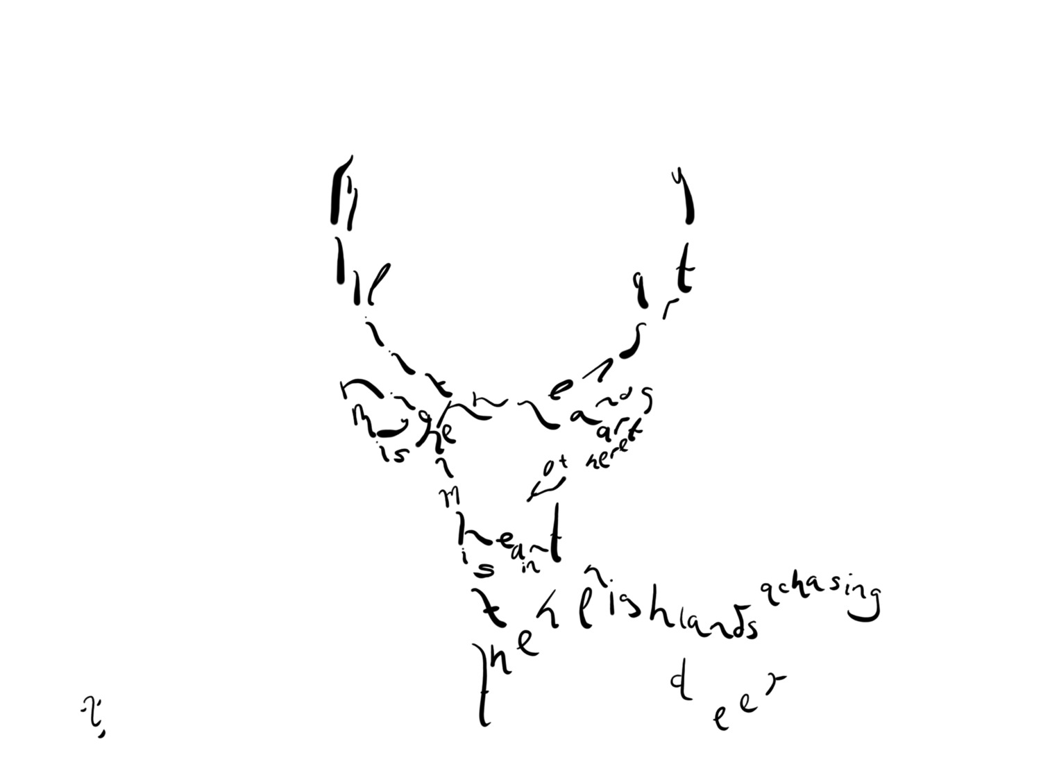 Digital minimal image of a deer on the first two lines of the Rabbie Burns' poem 'My Heart's in the Highlands'. White text on black